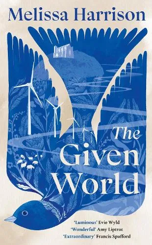 Melissa Harrison The Given World