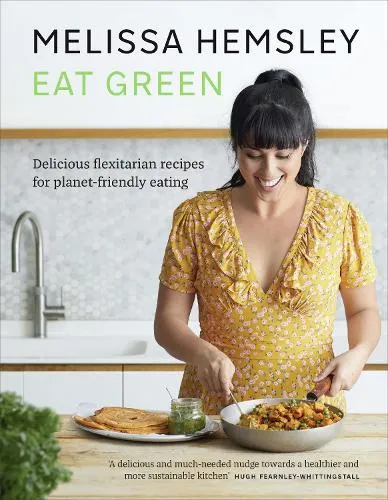 Melissa Hemsley Eat Green