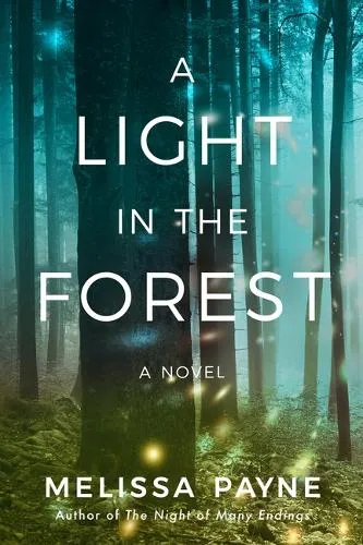 Melissa Payne A Light in the Forest