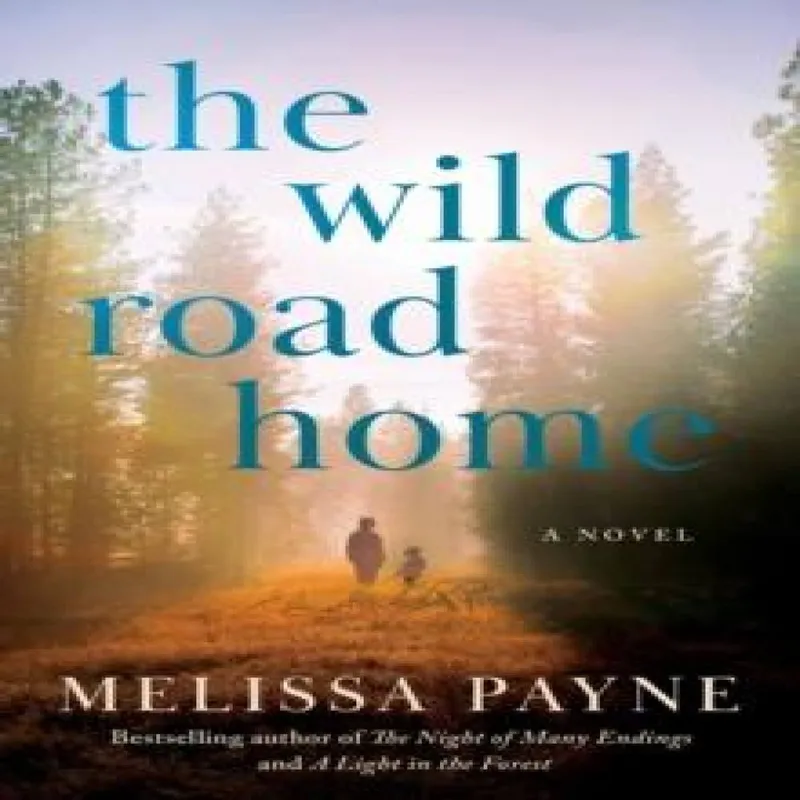 Melissa Payne Wild Road Home Paperback Book Multicolor