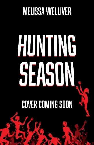Melissa Welliver Hunting Season