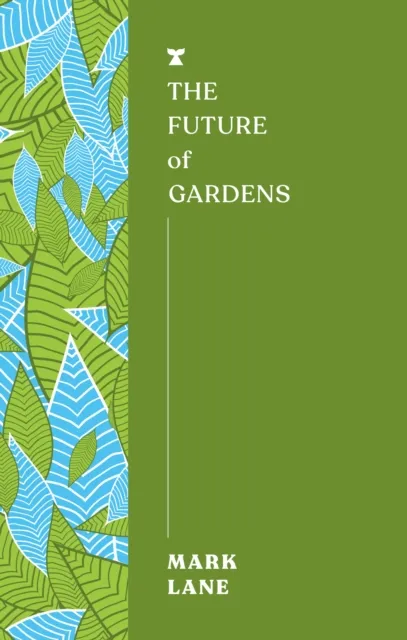 Melville House UK The Future Of Gardens