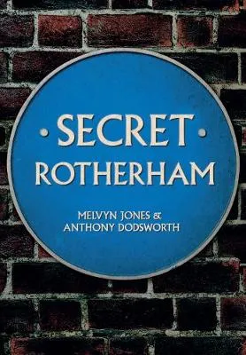 Melvyn Jones Secret Rotherham
