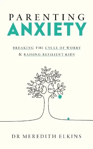 Meredith Elkins Parenting Anxiety