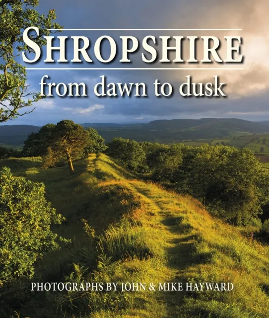 Merlin Unwin Books Shropshire From Dawn To Dusk