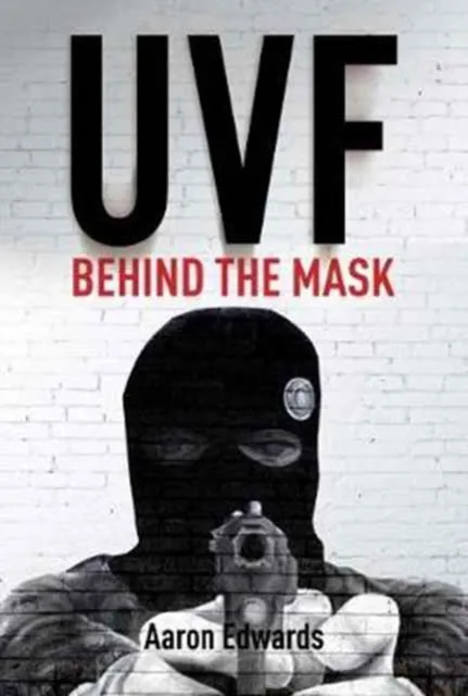 Merrion Press Uvf : Behind The Mask