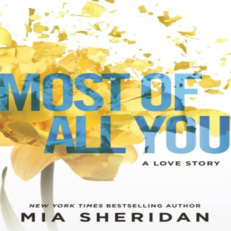 Mia Sheridan Most of All You
