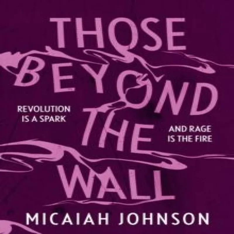 Micaiah Johnson Those Beyond the Wall Paperback Book Multicolor
