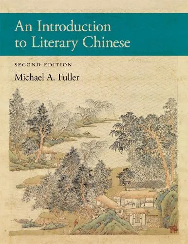 Michael A. Fuller An Introduction to Literary Chinese