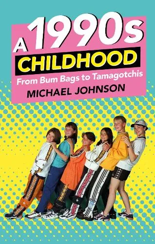 Michael A Johnson A 1990s Childhood