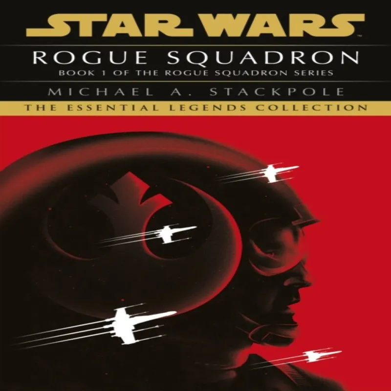 Michael A Stackpole Star Wars X-Wings Series - Rogue Squadron