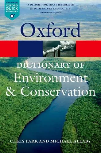 Michael Allaby A Dictionary of Environment and Conservation