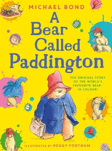 Michael Bond A Bear Called Paddington