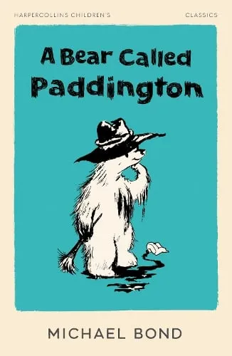 Michael Bond A Bear Called Paddington