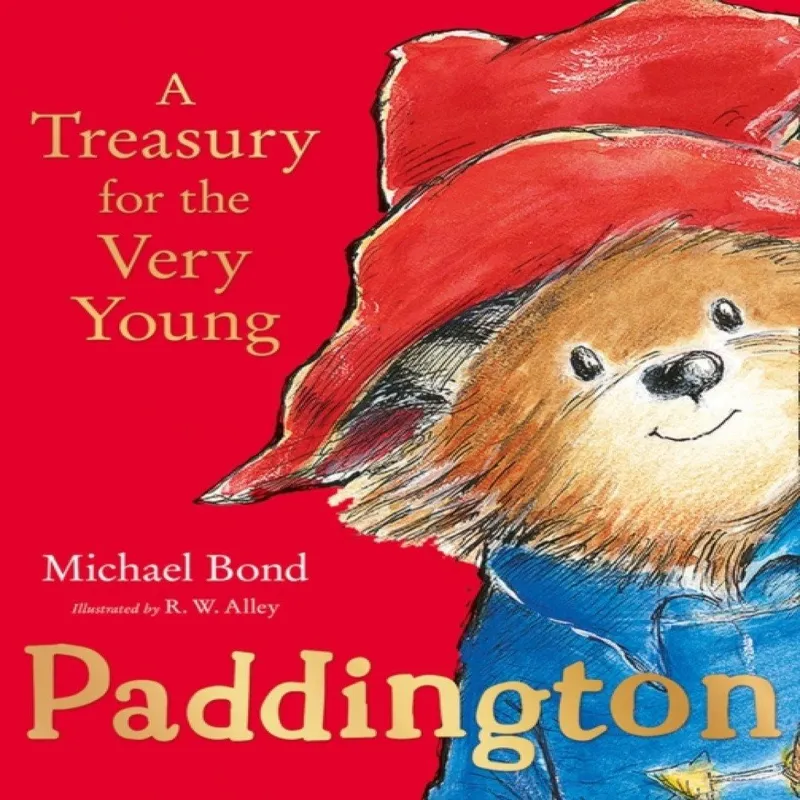Michael Bond Paddington: A Treasury for the Very Young