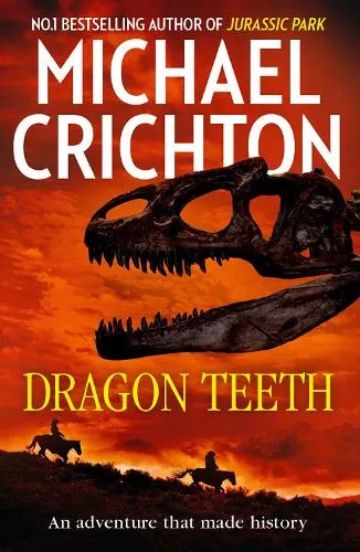 Michael Crichton Dragon Teeth