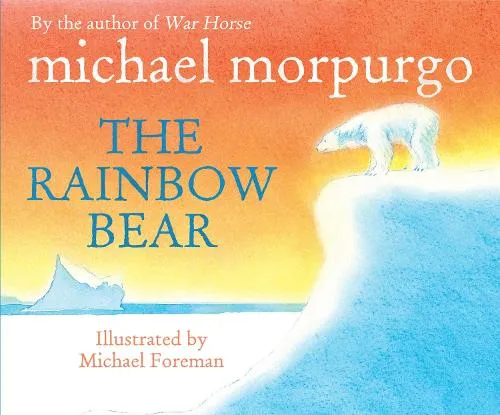 Michael Foreman The Rainbow Bear