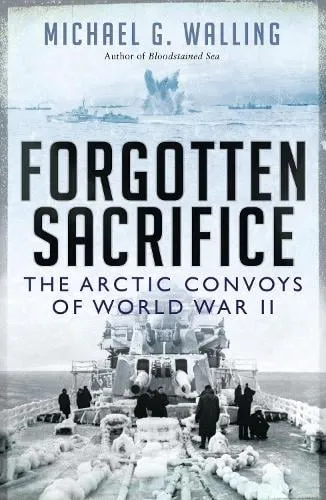 Michael G. Walling Forgotten Sacrifice