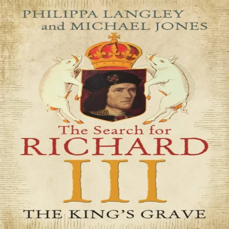 Philippa Langley The King's Grave