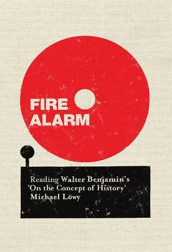 Michael Löwy Fire Alarm