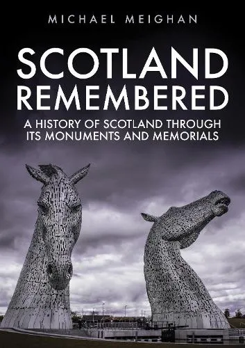 Michael Meighan Scotland Remembered