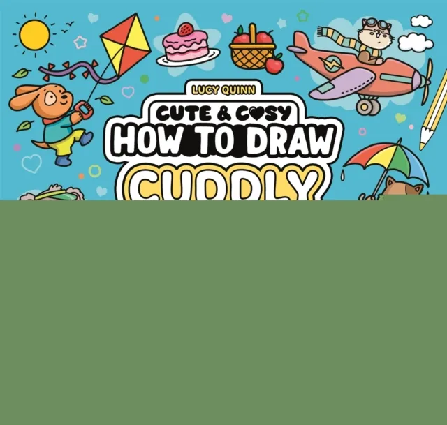 Lucy Quinn How to Draw Cuddly Things