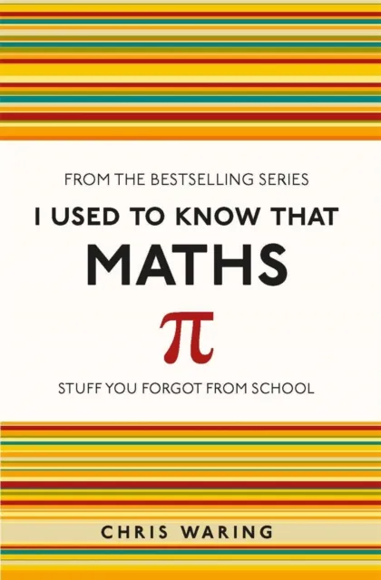 Michael O'Mara Books Ltd I Used To Know That: Maths