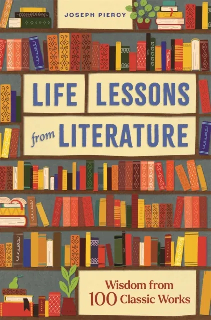 Michael O'Mara Books Ltd Life Lessons From Literature