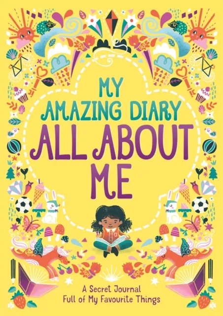 Michael O'Mara Books Ltd My Amazing Diary All About Me : A Secret Journal Full Of My Favourite Things