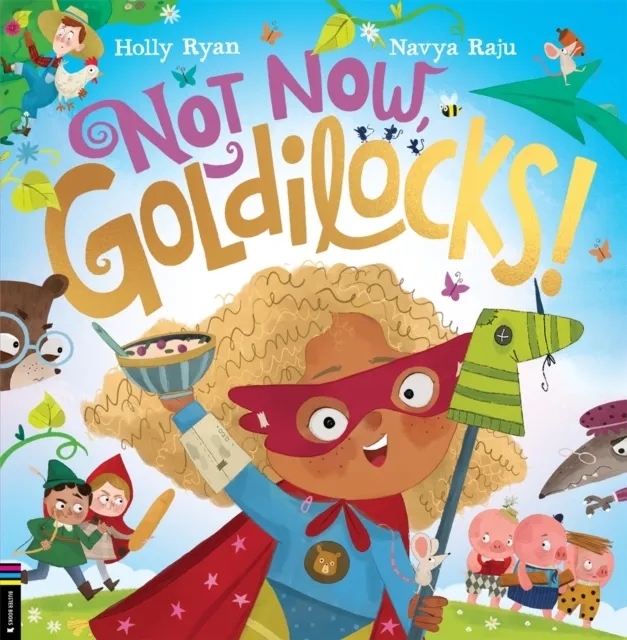 Michael O'Mara Books Ltd Not Now, Goldilocks!