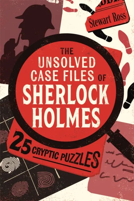Michael O'Mara Books Ltd The Unsolved Case Files Of Sherlock Holmes : 25 Cryptic Puzzles