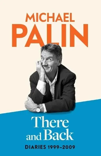 Michael Palin There and Back