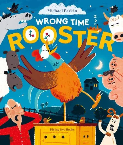 Michael Parkin Wrong Time Rooster