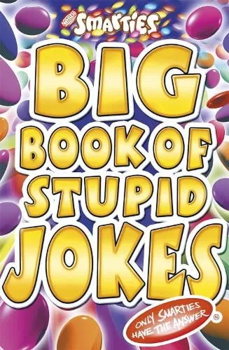 Michael Powell Smarties Big Book of Stupid Jokes