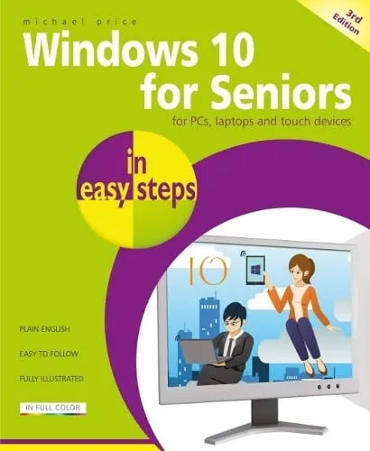 Michael Price Windows 10 for Seniors in easy steps