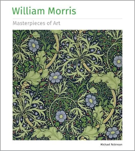 Michael Robinson William Morris Masterpieces of Art