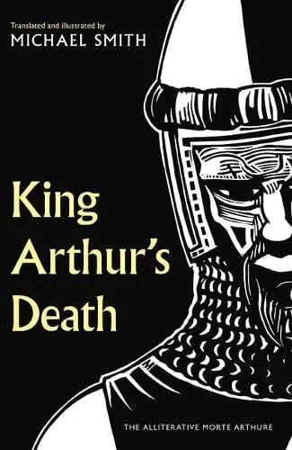 Michael Smith King Arthur's Death