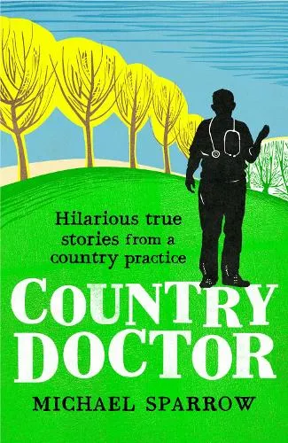 Michael Sparrow Country Doctor