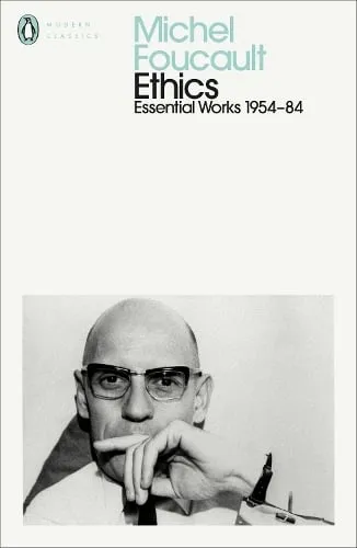 Michel Foucault Ethics