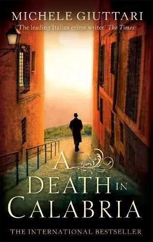 Michele Giuttari A Death In Calabria