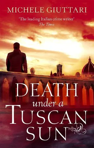 Michele Giuttari Death Under a Tuscan Sun