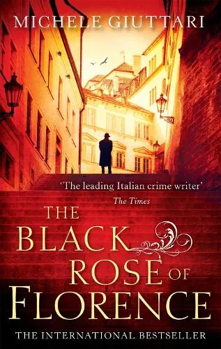 Michele Giuttari The Black Rose Of Florence