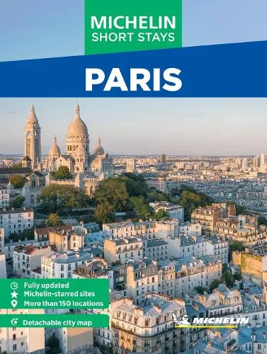 Michelin Editions Michelin Travel Guides Short Stays: Paris
