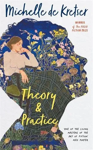 Michelle de Kretser Theory & Practice