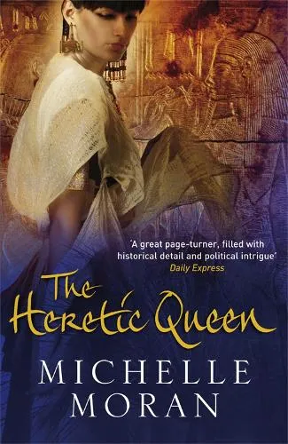 Michelle Moran The Heretic Queen