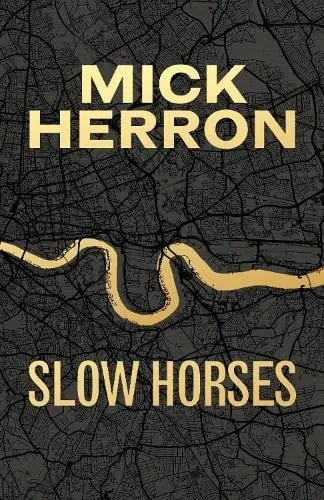 Mick Herron Slow Horses