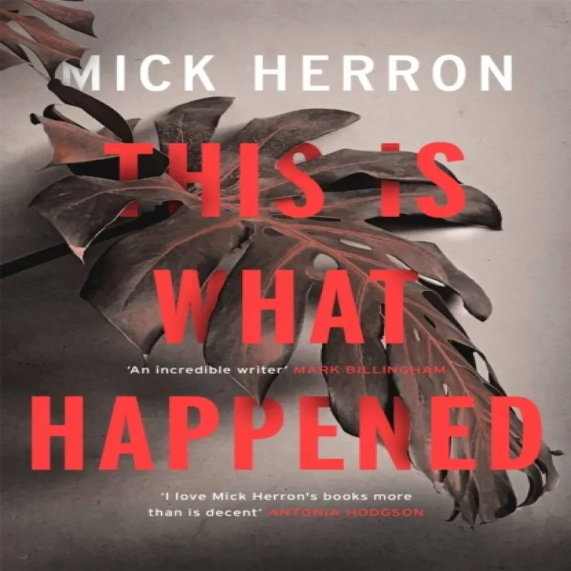 Mick Herron This is What Happened