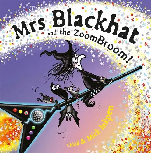 Mick Inkpen Mrs Blackhat and the ZoomBroom