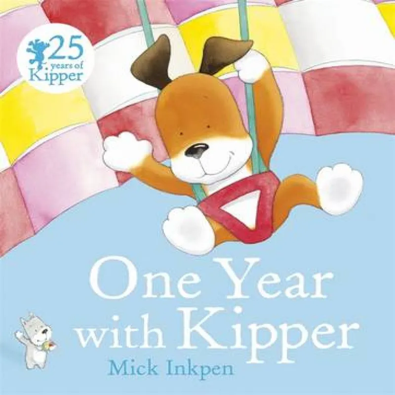 Mick Inkpen One Year With Kipper