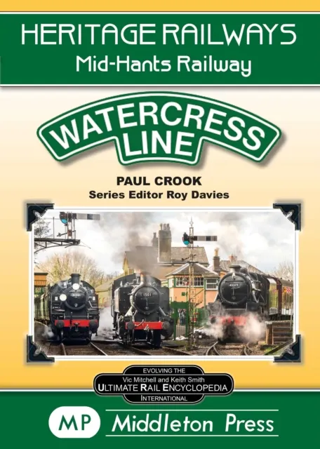 Middleton Press Watercress Line : The Mid-Hants Railway
